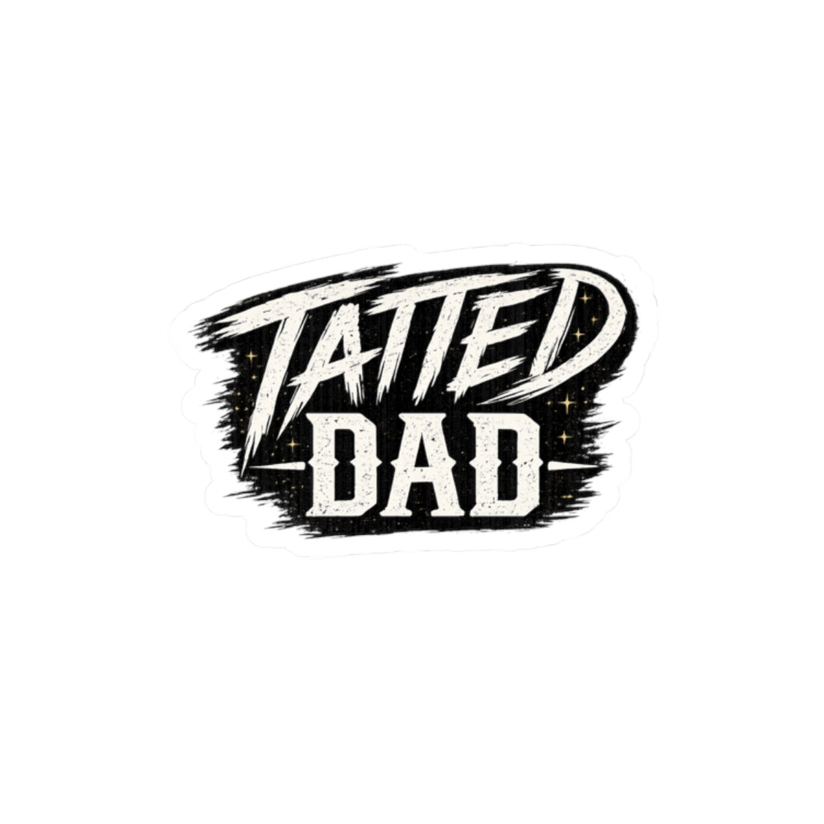 "Tatted Dad" Text Logo-Kiss-Cut Stickers