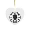 Tatted Dad Ceramic Ornament — Heart-Shaped Father’s Day Keepsake (Est. 2024)