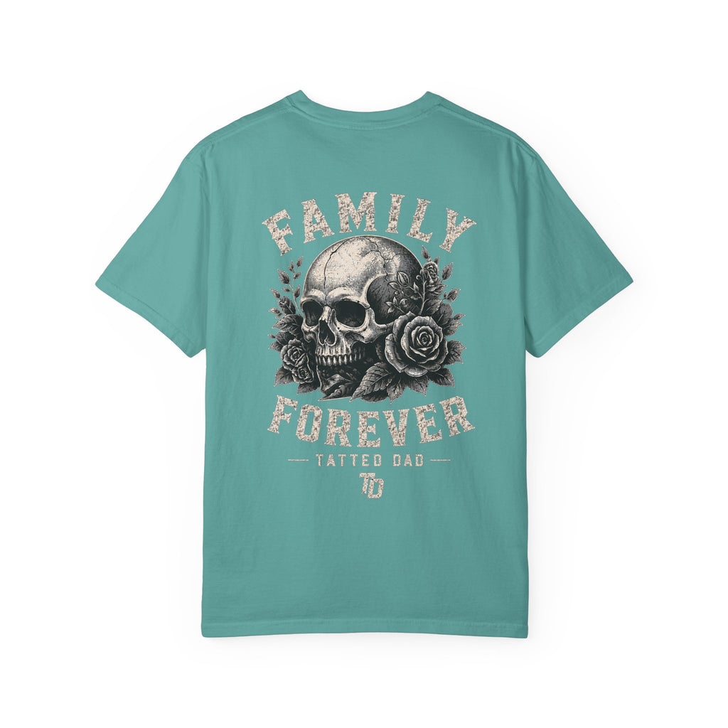 Family Forever Skull T-Shirt — 'Tatted Dad' Garment-Dyed Tee