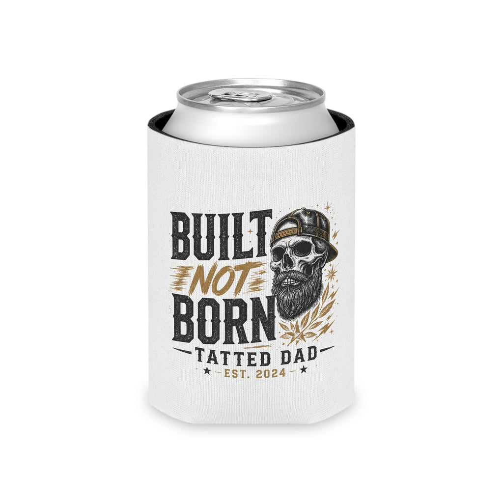 Tatted Dad Can Cooler – "Built Not Born" Insulated Beer Koozie (Father’s Day Gift)